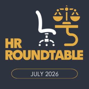 HR ROUNDTABLE JULY